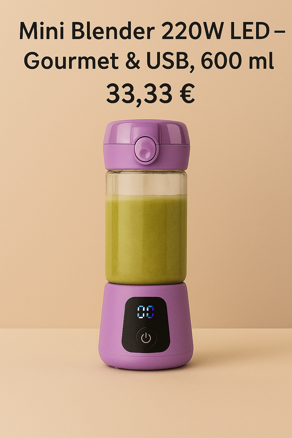Mini Blender Portable Premium 220 W • USB • Verre 600 ml • Écran LED